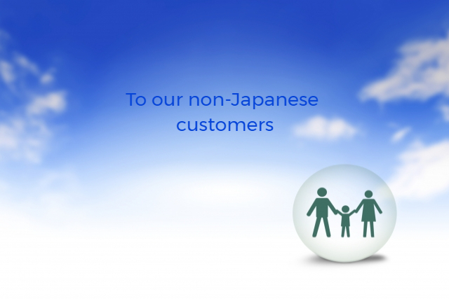 To our non-Japanese customers